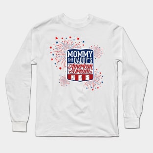 Mommy and Daddy's American Dream Kids Long Sleeve T-Shirt